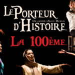 Le Porteur d'Histoire La 100ème